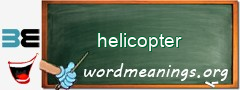 WordMeaning blackboard for helicopter